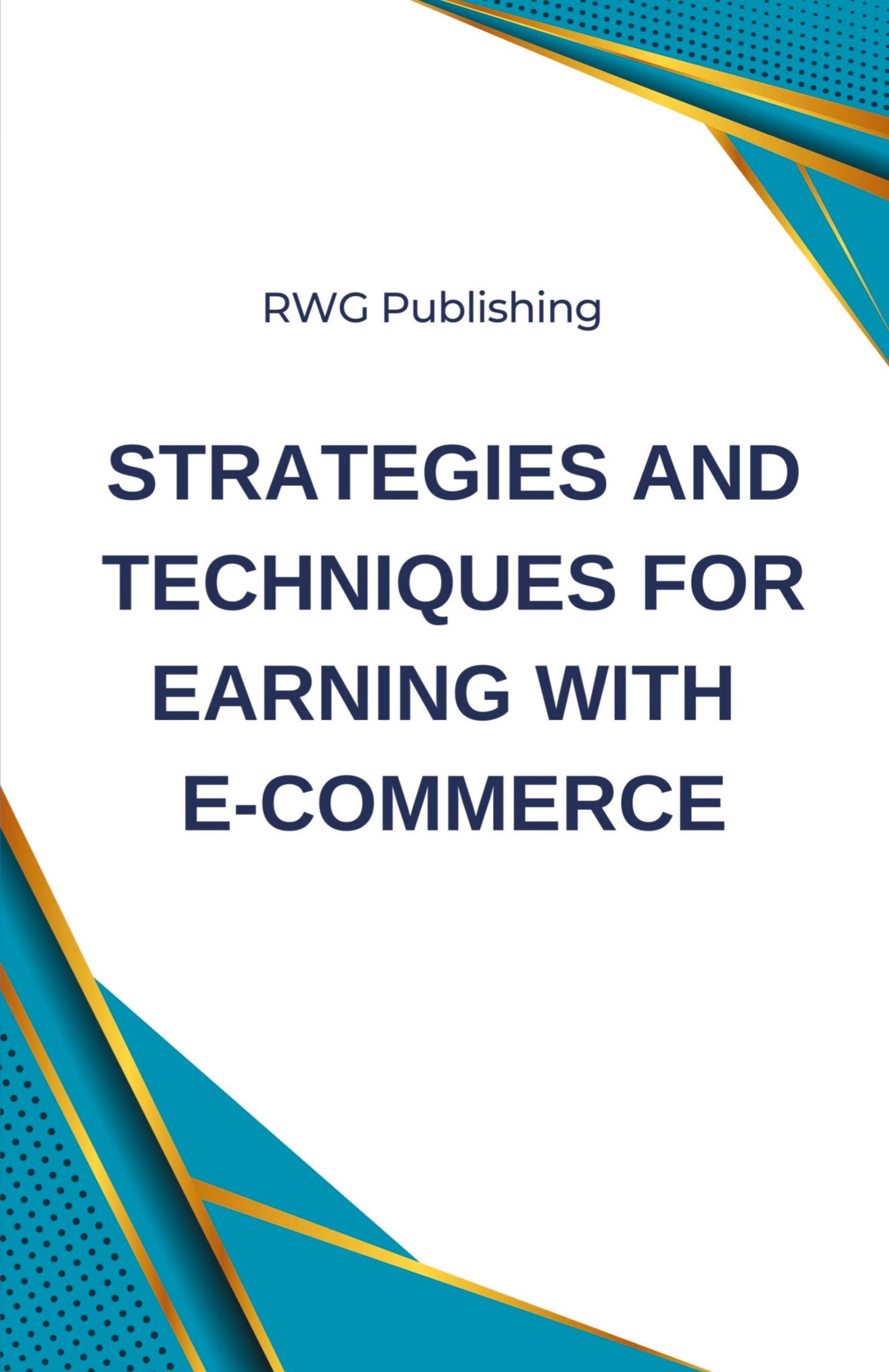Vorderes Coverbild Strategies and Techniques for Earning with E-commerce