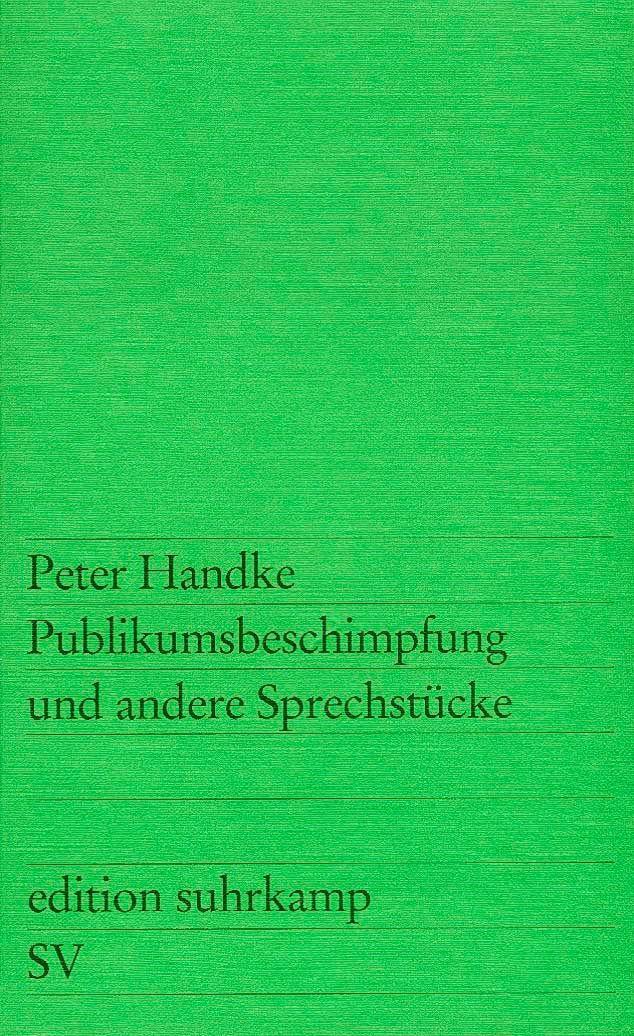 Vorderes Coverbild Publikumsbeschimpfung und andere Sprechstücke