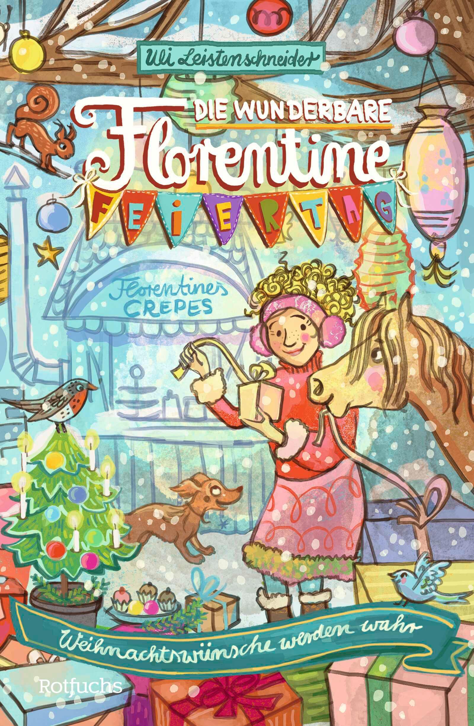 Vorderes Coverbild Die wunderbare Florentine Feiertag: Weihnachtswünsche werden wahr