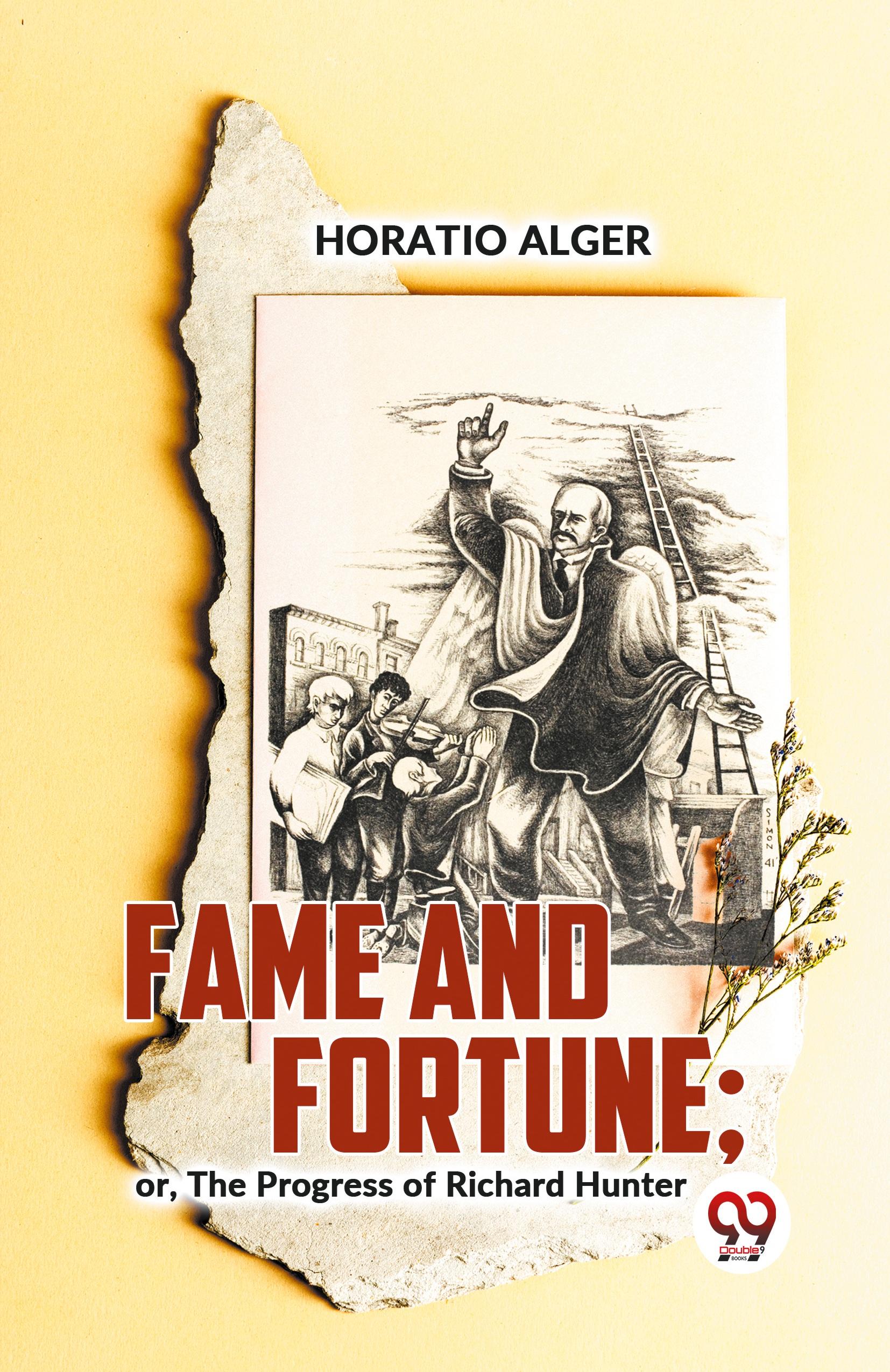 Vorderes Coverbild Fame And Fortune; Or, The Progress Of Richard Hunter