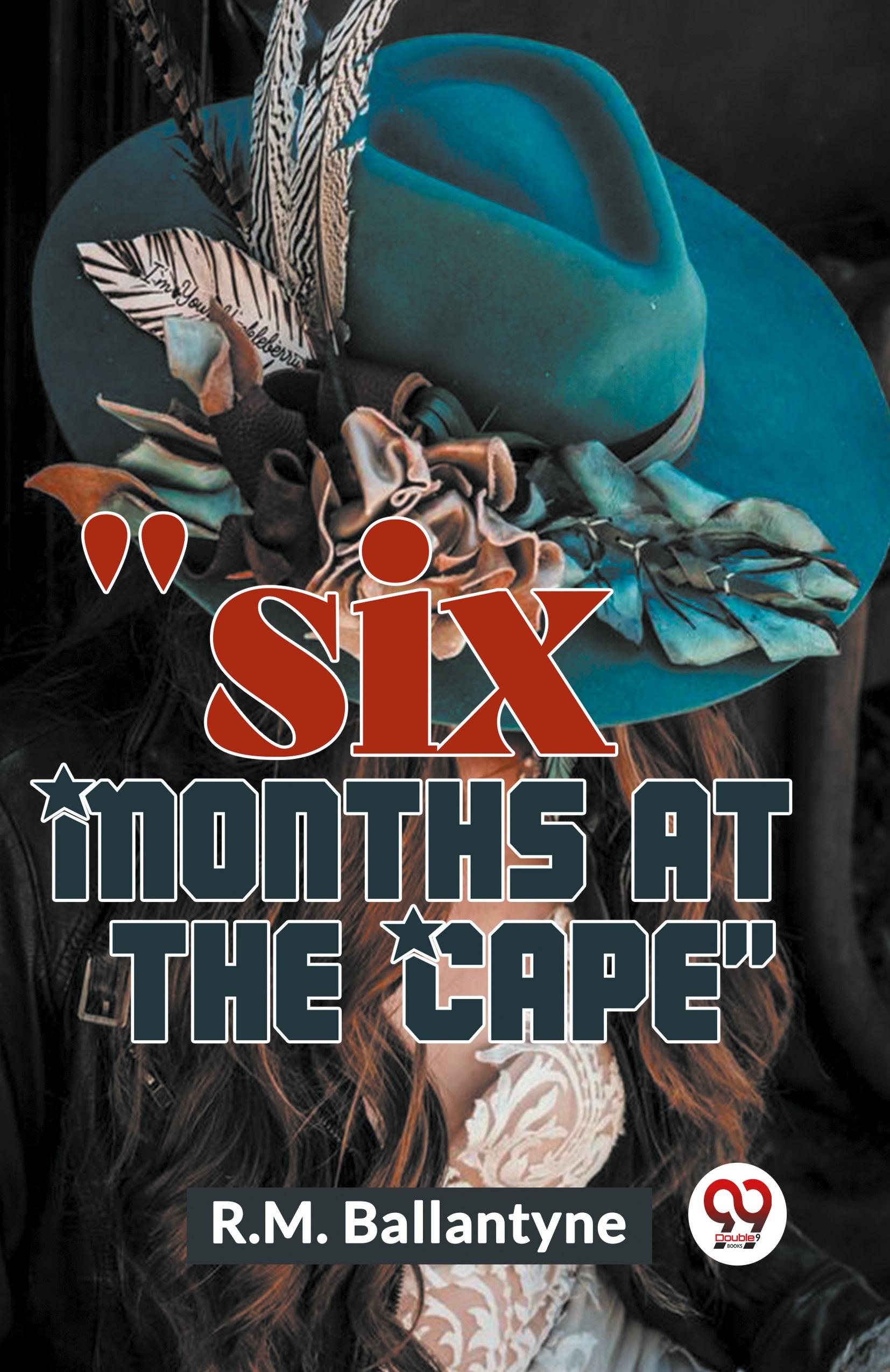 Vorderes Coverbild "Six Months At The Cape"