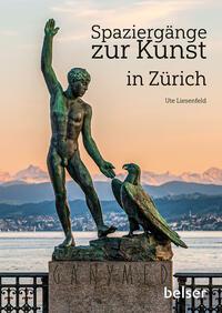 Vorderes Coverbild Spaziergänge zur Kunst in Zürich
