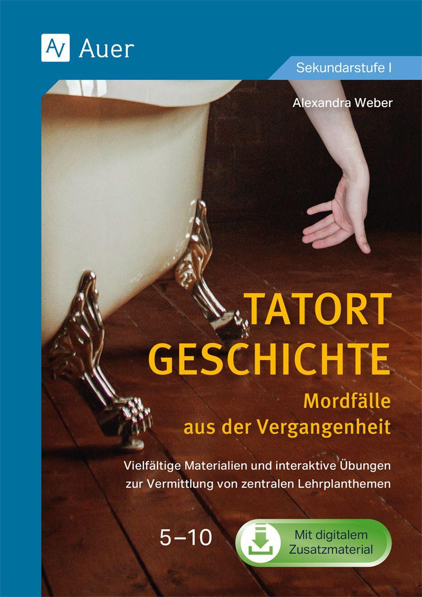 Vorderes Coverbild Tatort Geschichte: Mordfälle aus der Vergangenheit