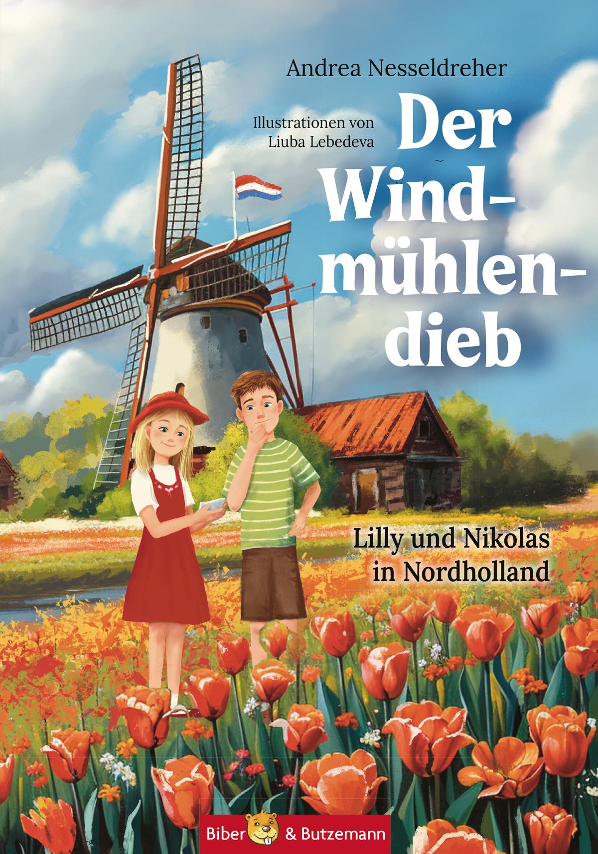 Vorderes Coverbild Der Windmühlendieb - Lilly und Nikolas in Nordholland