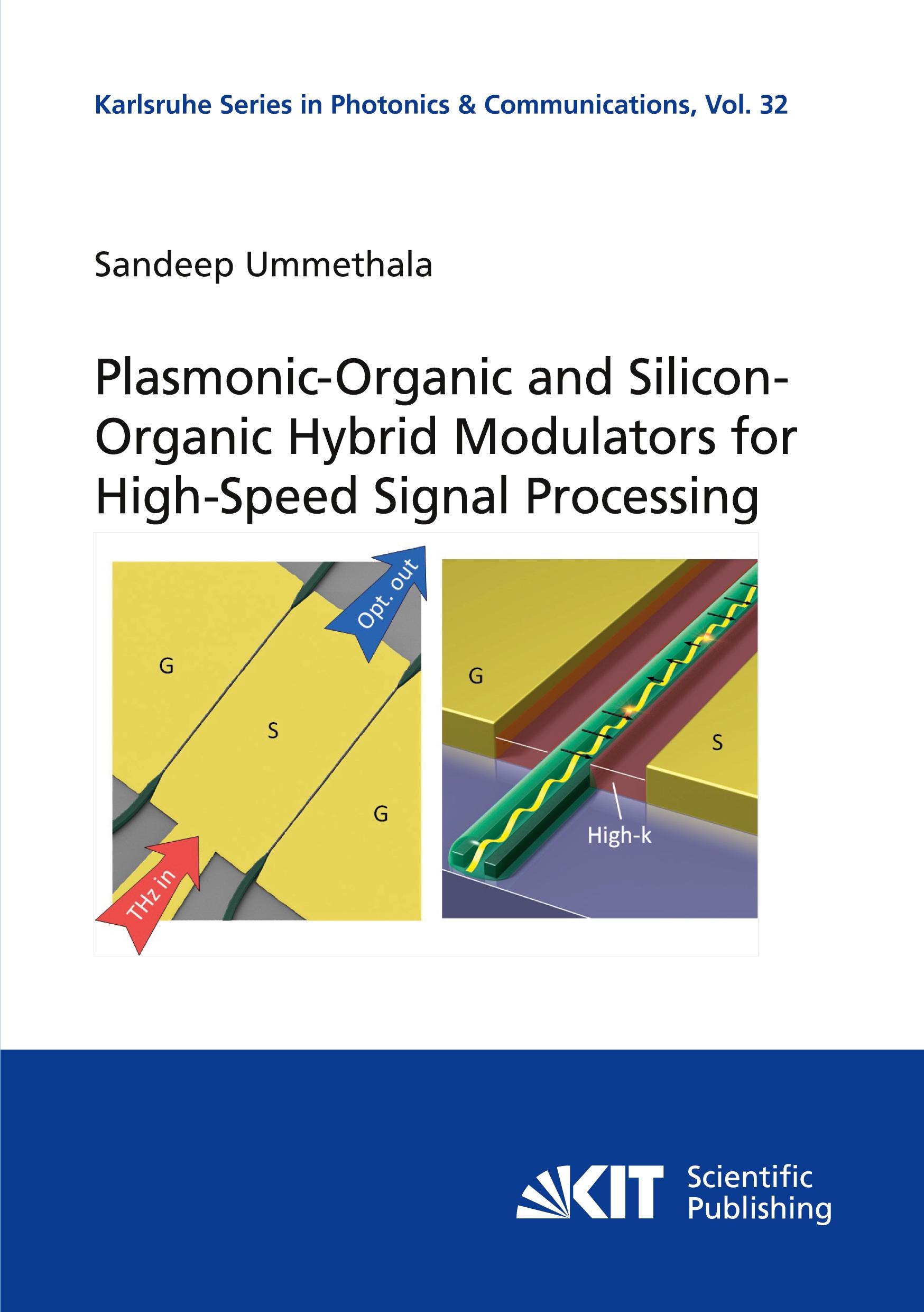 Vorderes Coverbild Plasmonic-Organic and Silicon-Organic Hybrid Modulators for High-Speed Signal Processing