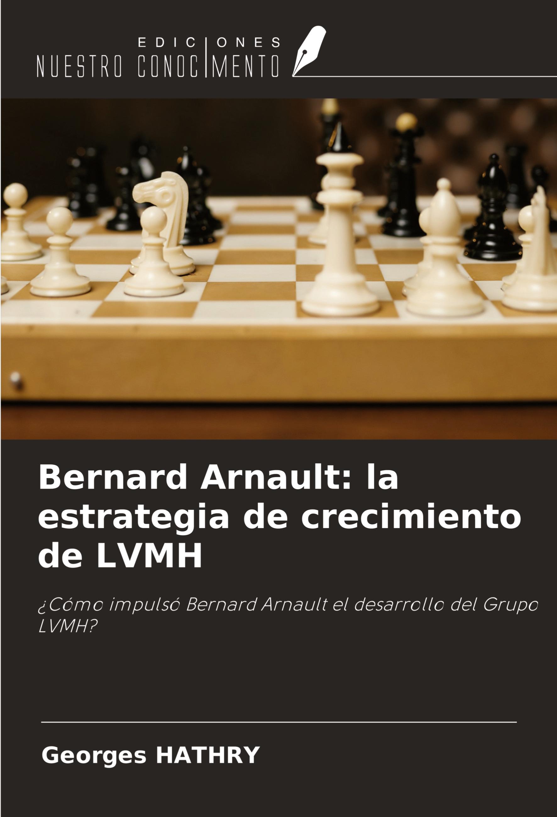 Vorderes Coverbild Bernard Arnault: la estrategia de crecimiento de LVMH