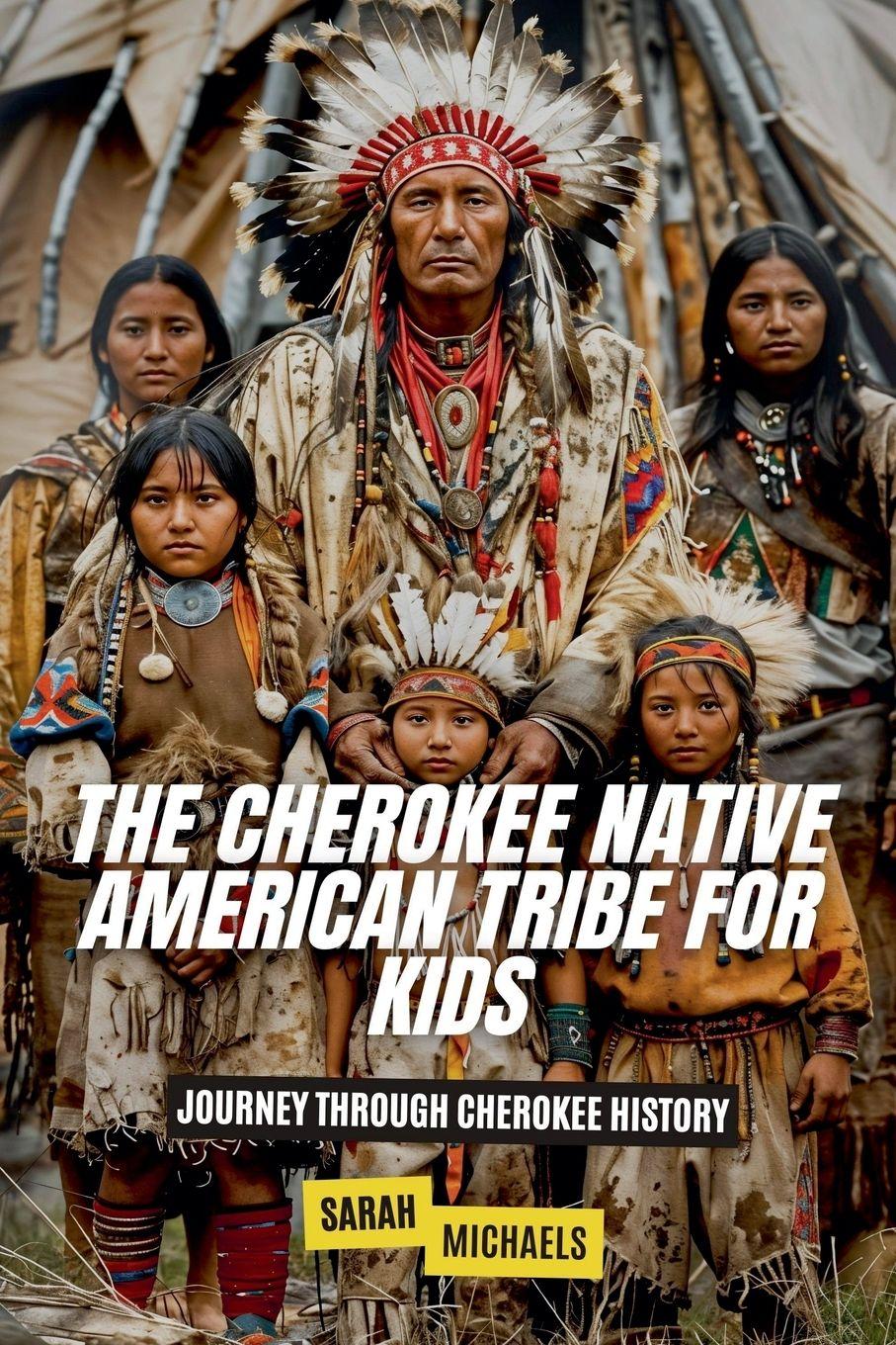 Vorderes Coverbild The Cherokee Native American Tribe For Kids