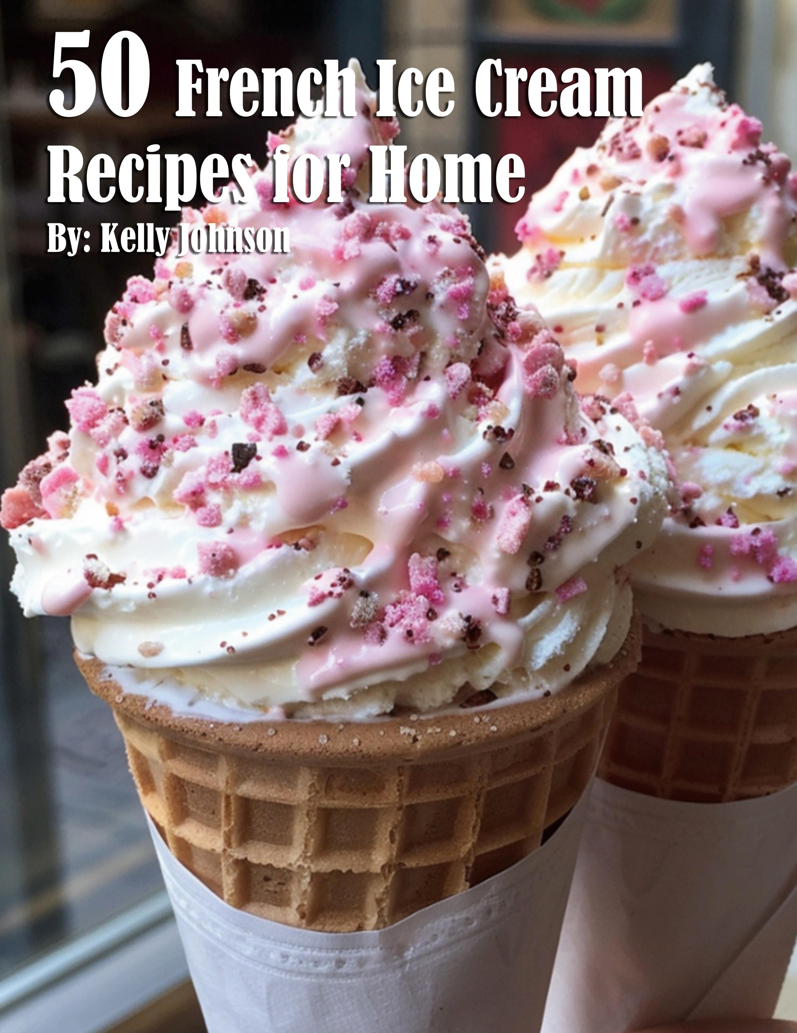 Vorderes Coverbild 50 French Ice Cream Recipes for Home
