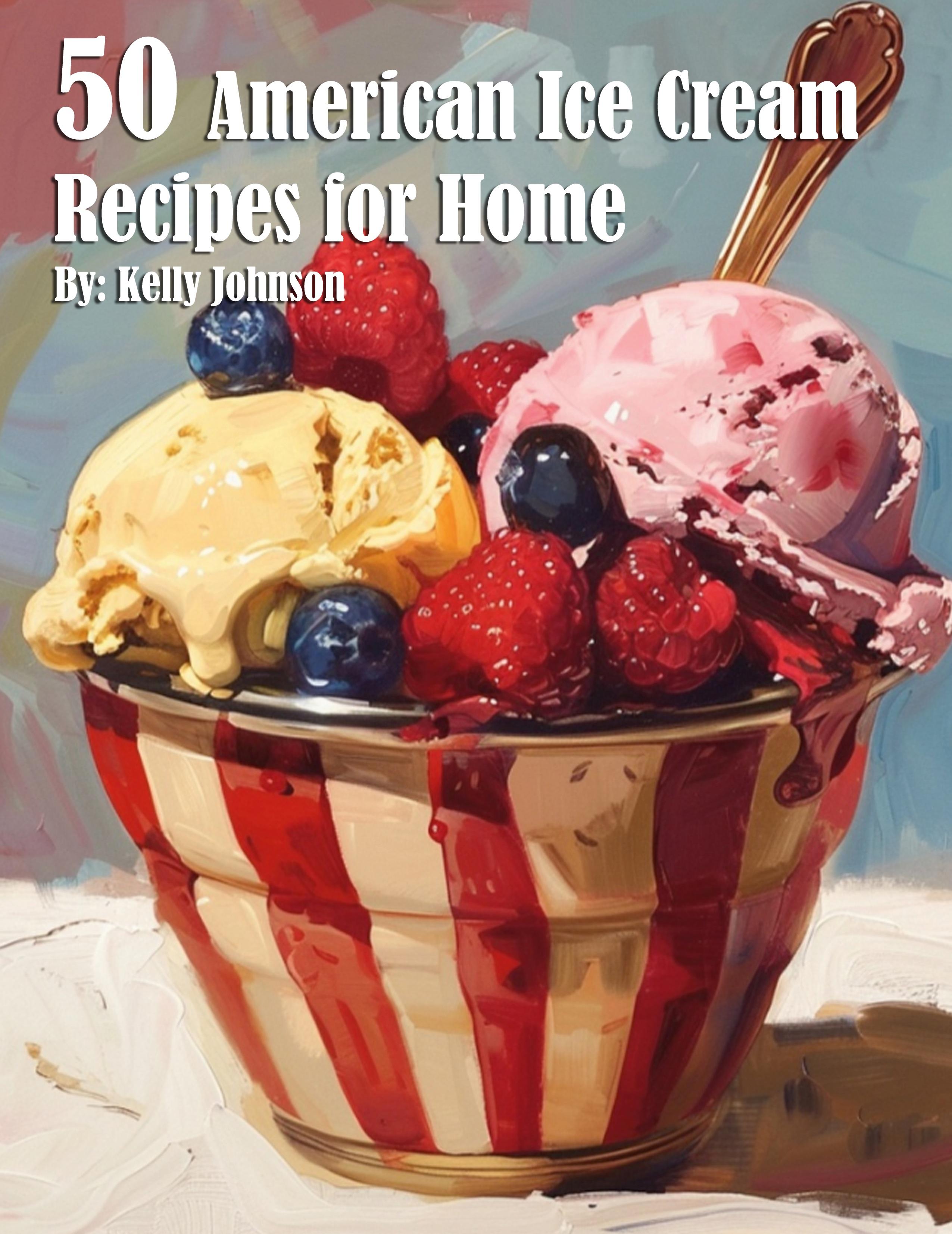 Vorderes Coverbild 50 American Ice Cream Recipes for Home