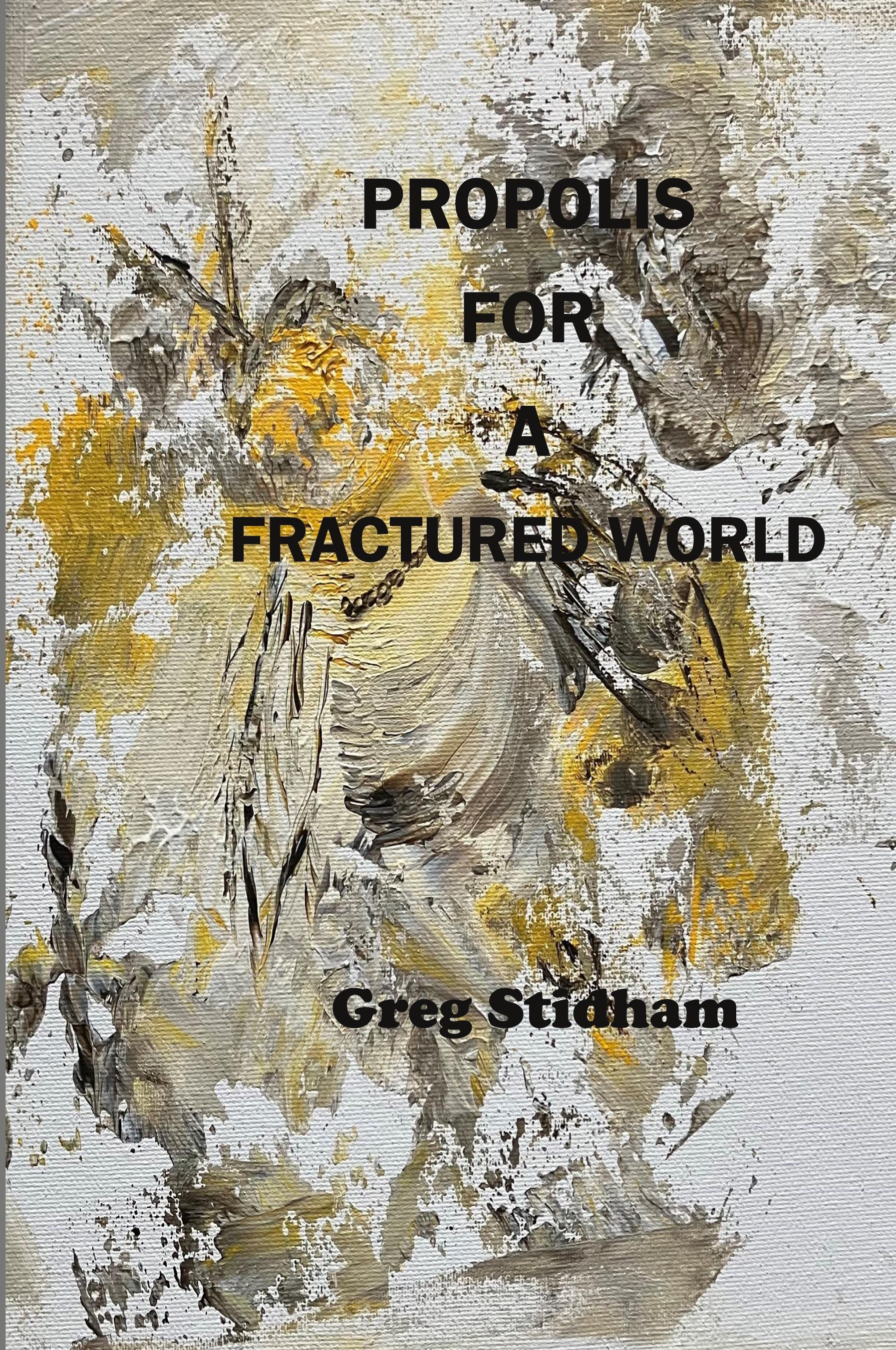 Vorderes Coverbild Propolis for a Fractured World