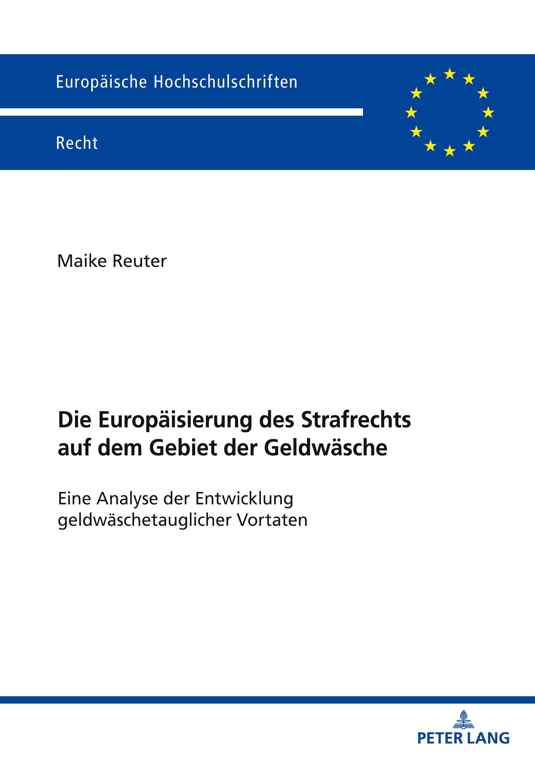 Vorderes Coverbild Die Europäisierung des Strafrechts auf dem Gebiet der Geldwäsche