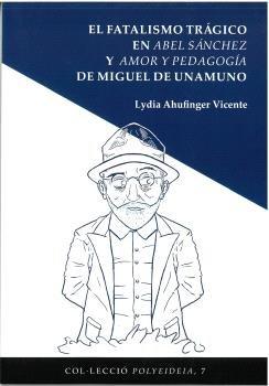 Vorderes Coverbild El Fatalismo Trágico De Miguel De Unamuno