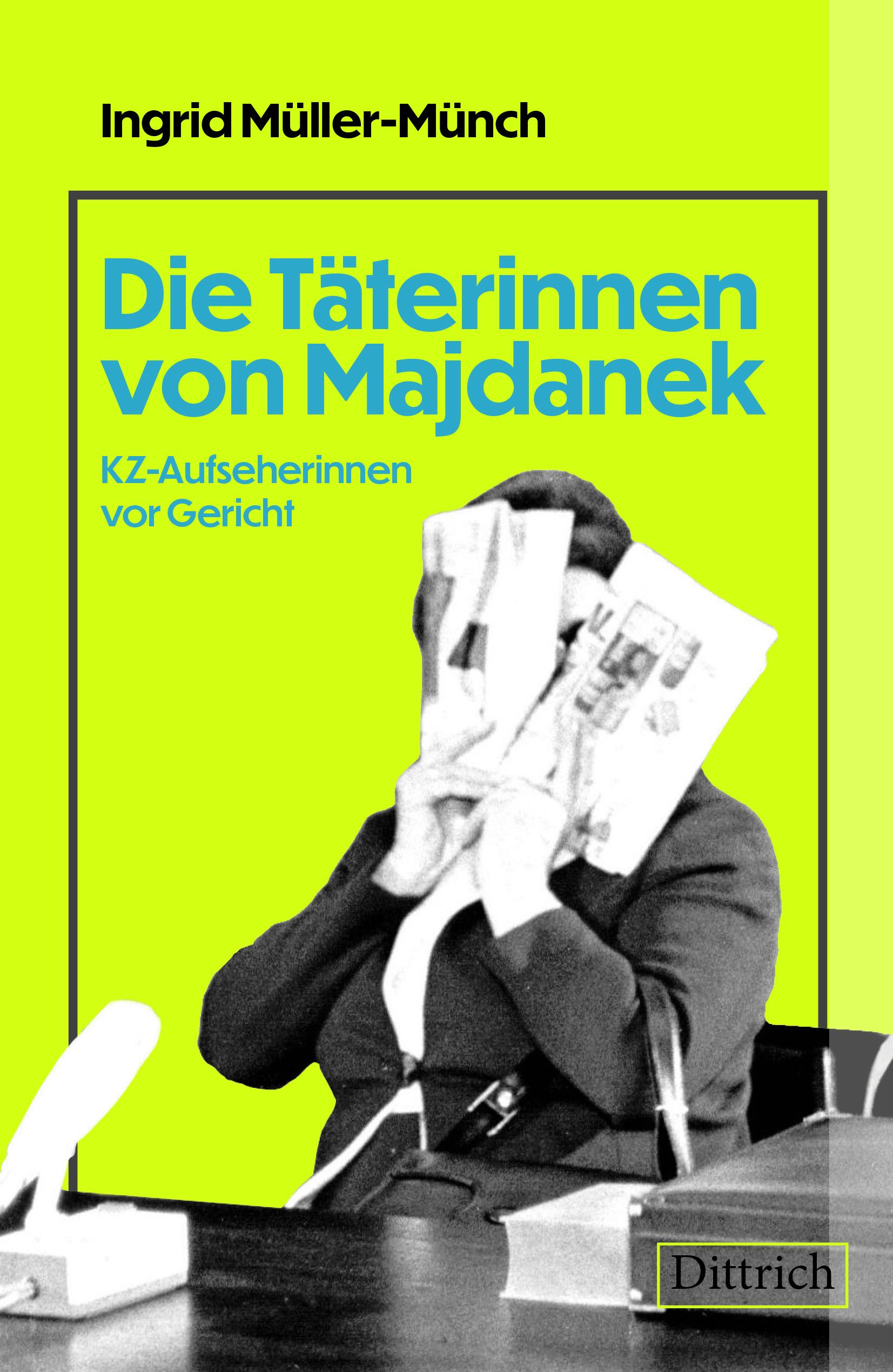 Vorderes Coverbild Die Täterinnen von Majdanek