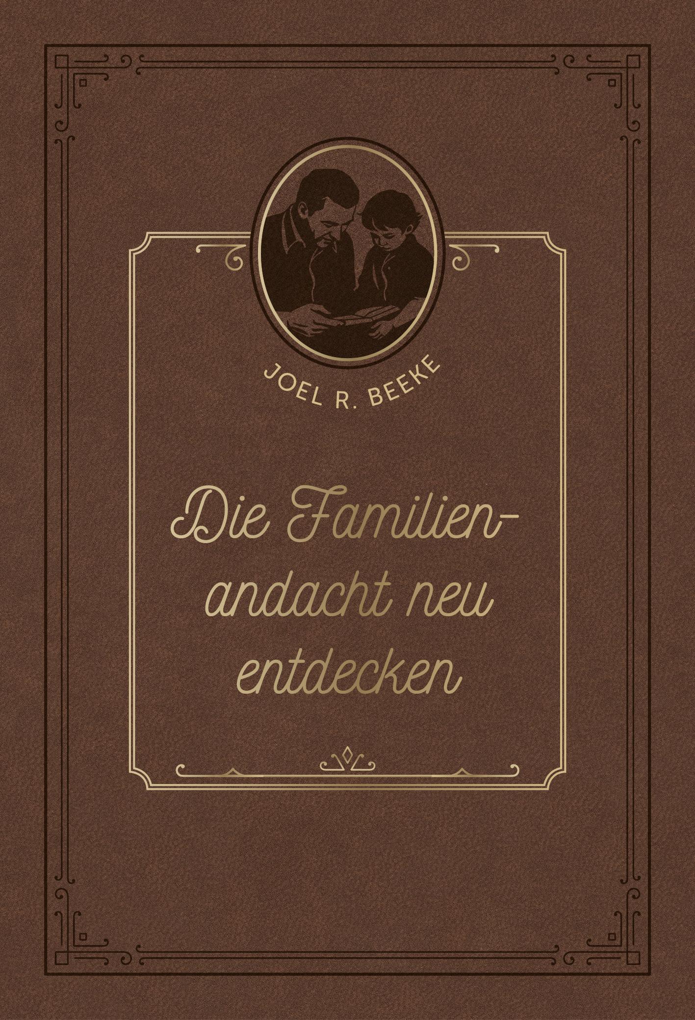 Vorderes Coverbild Die Familienandacht neu entdecken