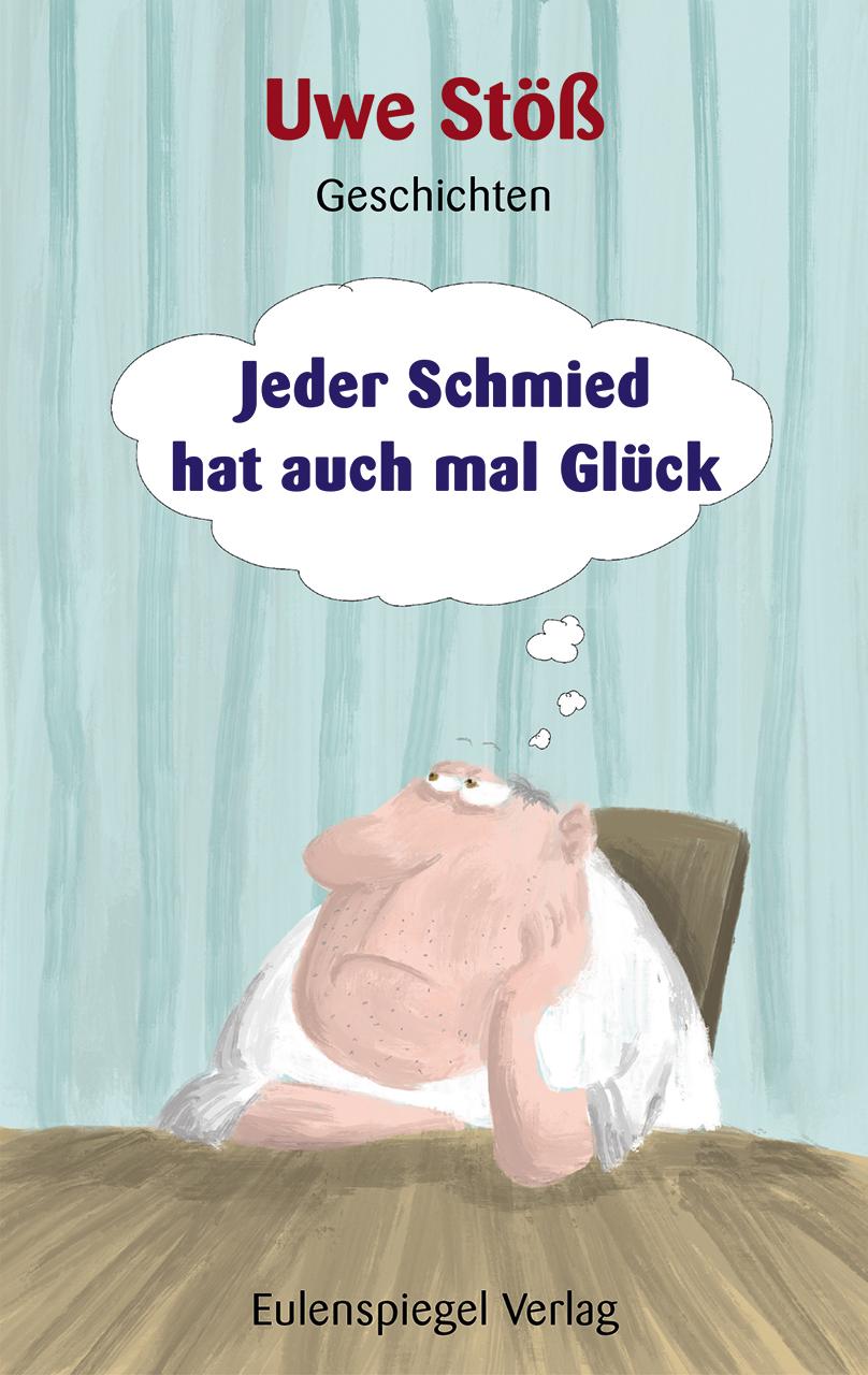 Vorderes Coverbild Jeder Schmied hat auch mal Glück