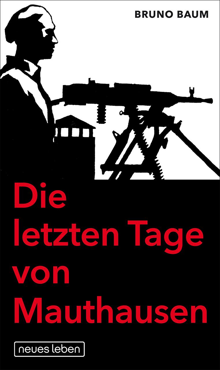 Vorderes Coverbild Die letzten Tage von Mauthausen