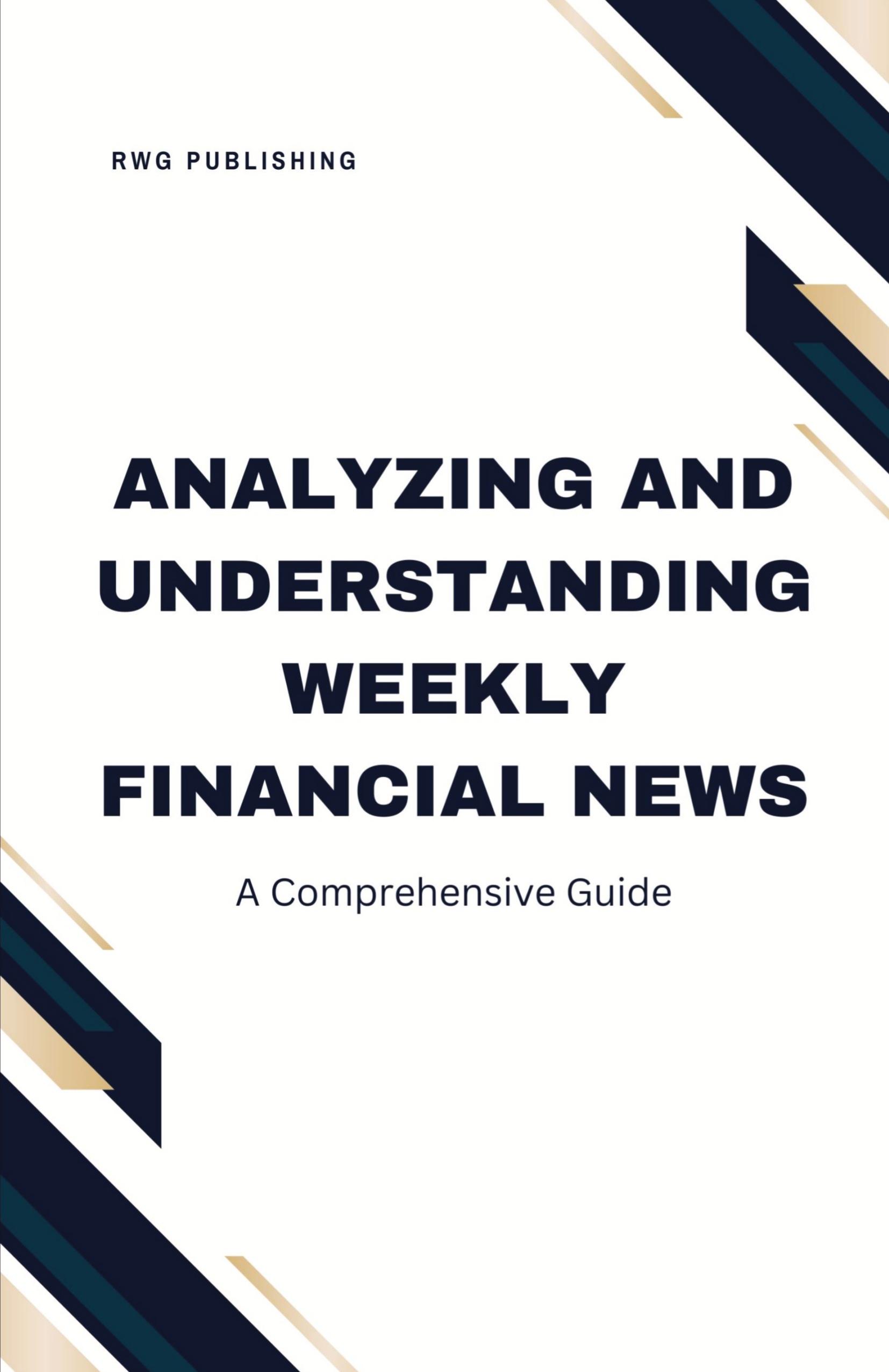 Vorderes Coverbild Analyzing and Understanding Weekly Financial News