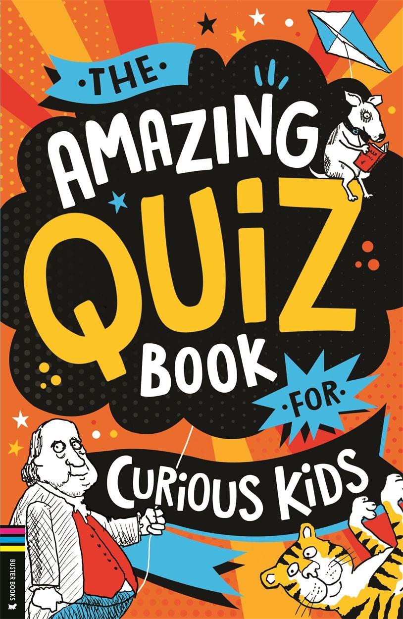 Vorderes Coverbild The Amazing Quiz Book for Curious Kids