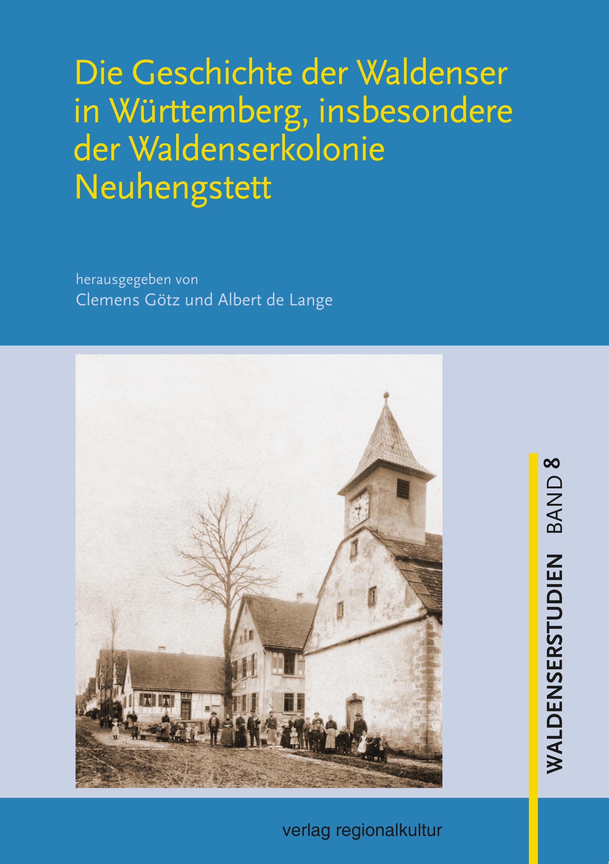 Vorderes Coverbild Die Geschichte der Waldenser in Württemberg, insbesondere der Waldenserkolonie Neuhengstett
