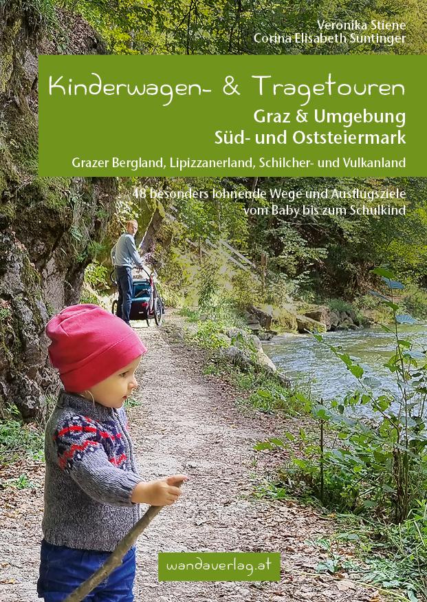 Vorderes Coverbild Kinderwagen- & Tragetouren Graz & Umgebung, Süd - und Oststeiermark