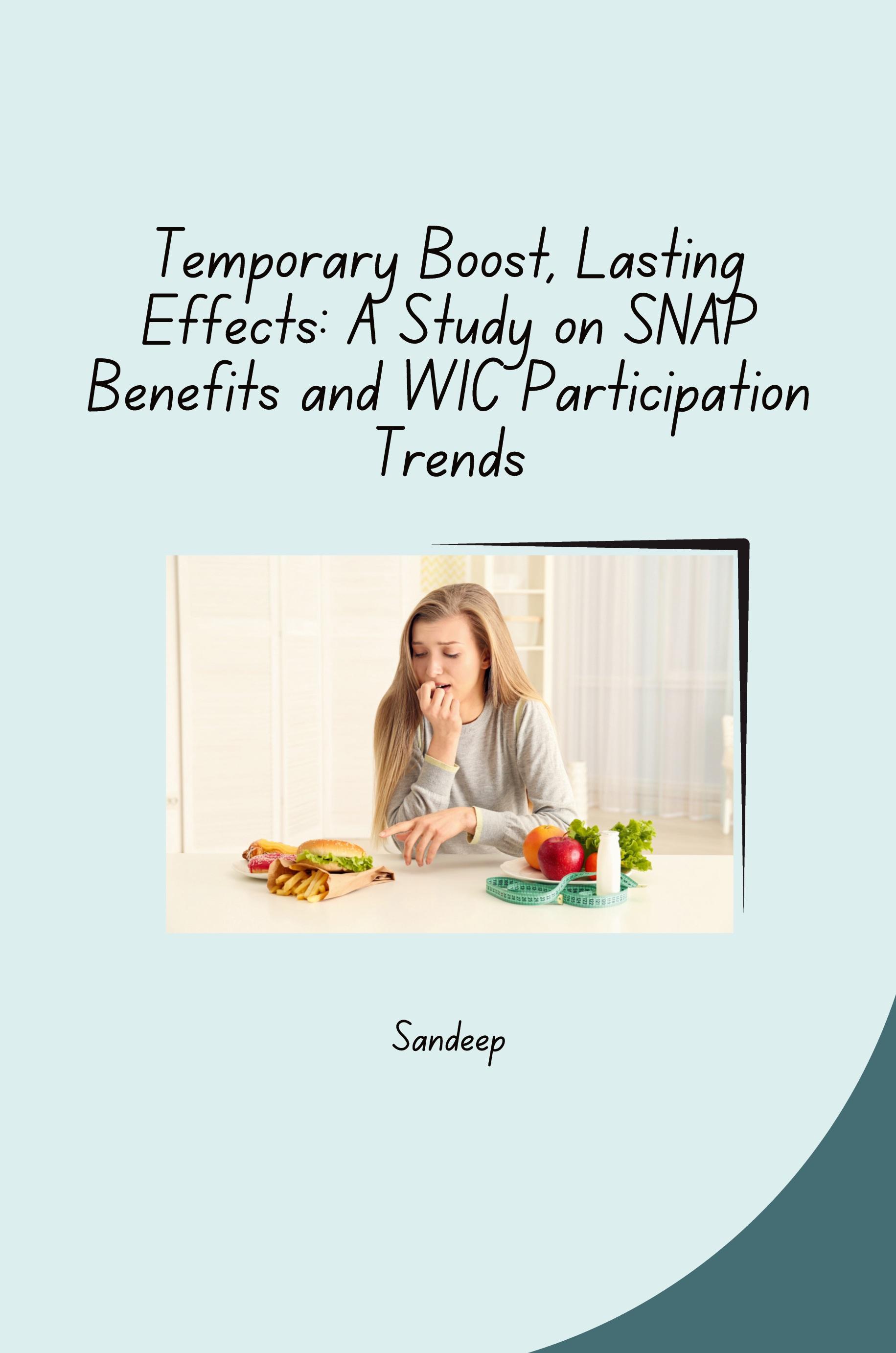 Vorderes Coverbild Temporary Boost, Lasting Effects: A Study on SNAP Benefits and WIC Participation Trends