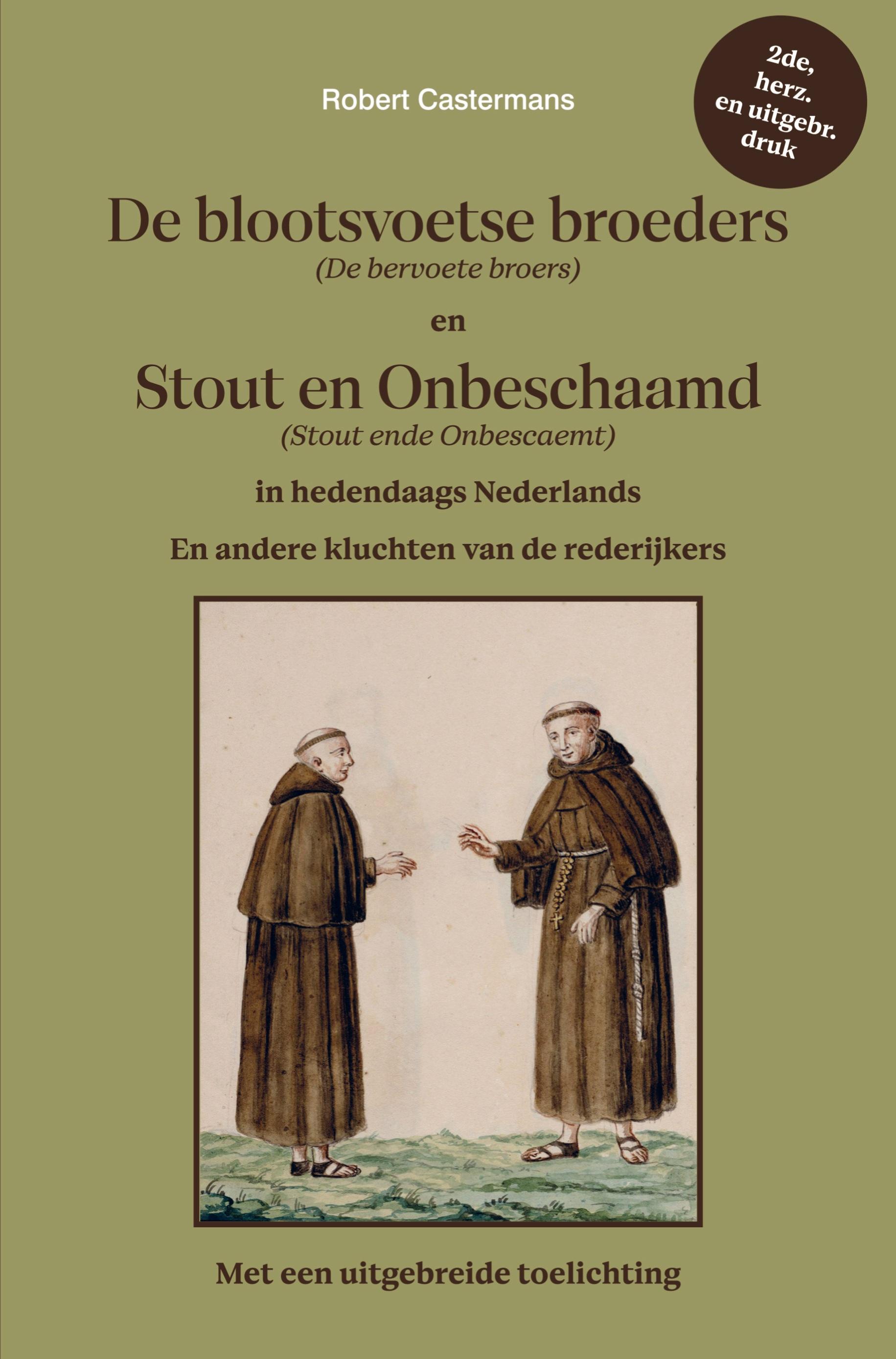 Vorderes Coverbild De blootsvoetse broeders (De bervoete broers) en Stout en Onbeschaamd (Stout ende Onbescaemt) in hedendaags Nederlands