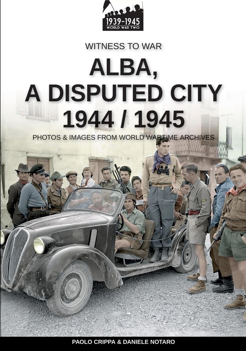 Vorderes Coverbild Alba, a disputed city 1944-1945