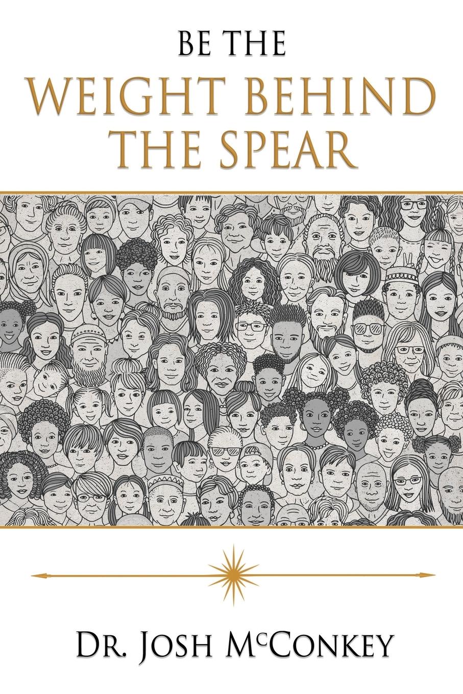Vorderes Coverbild Be The Weight Behind The Spear