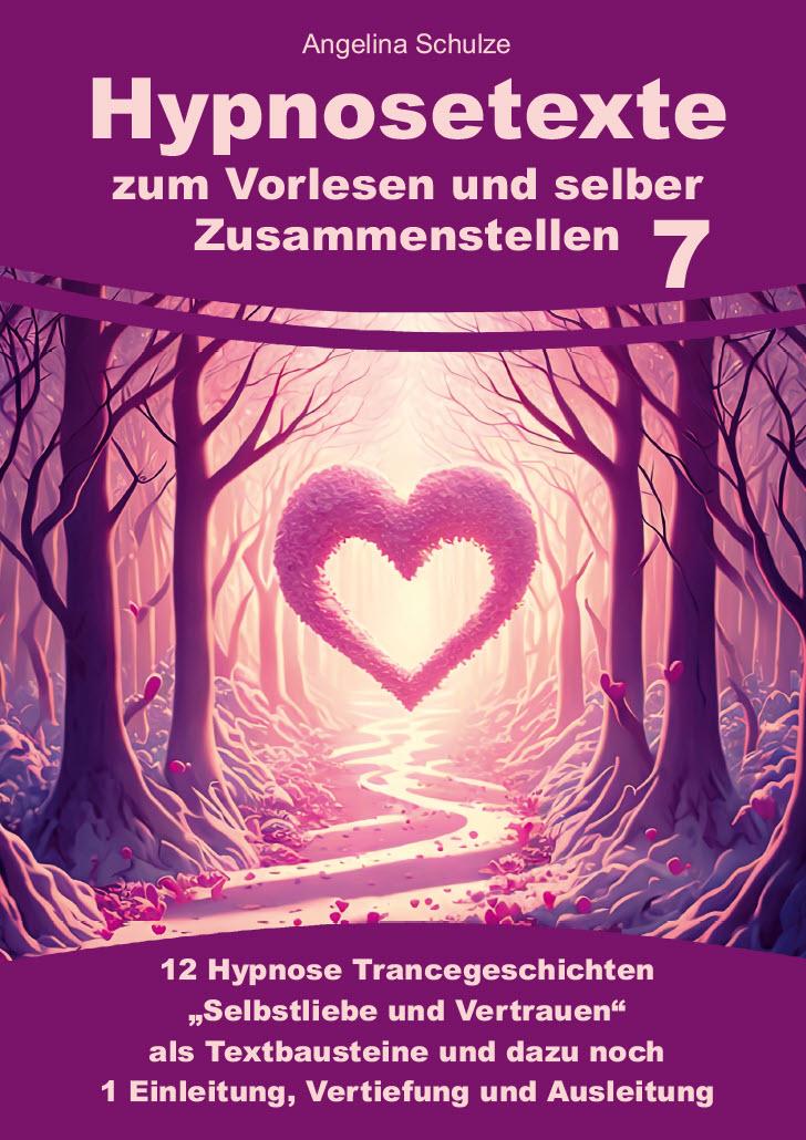 Vorderes Coverbild Hypnosetexte zum Vorlesen und selber Zusammenstellen 7