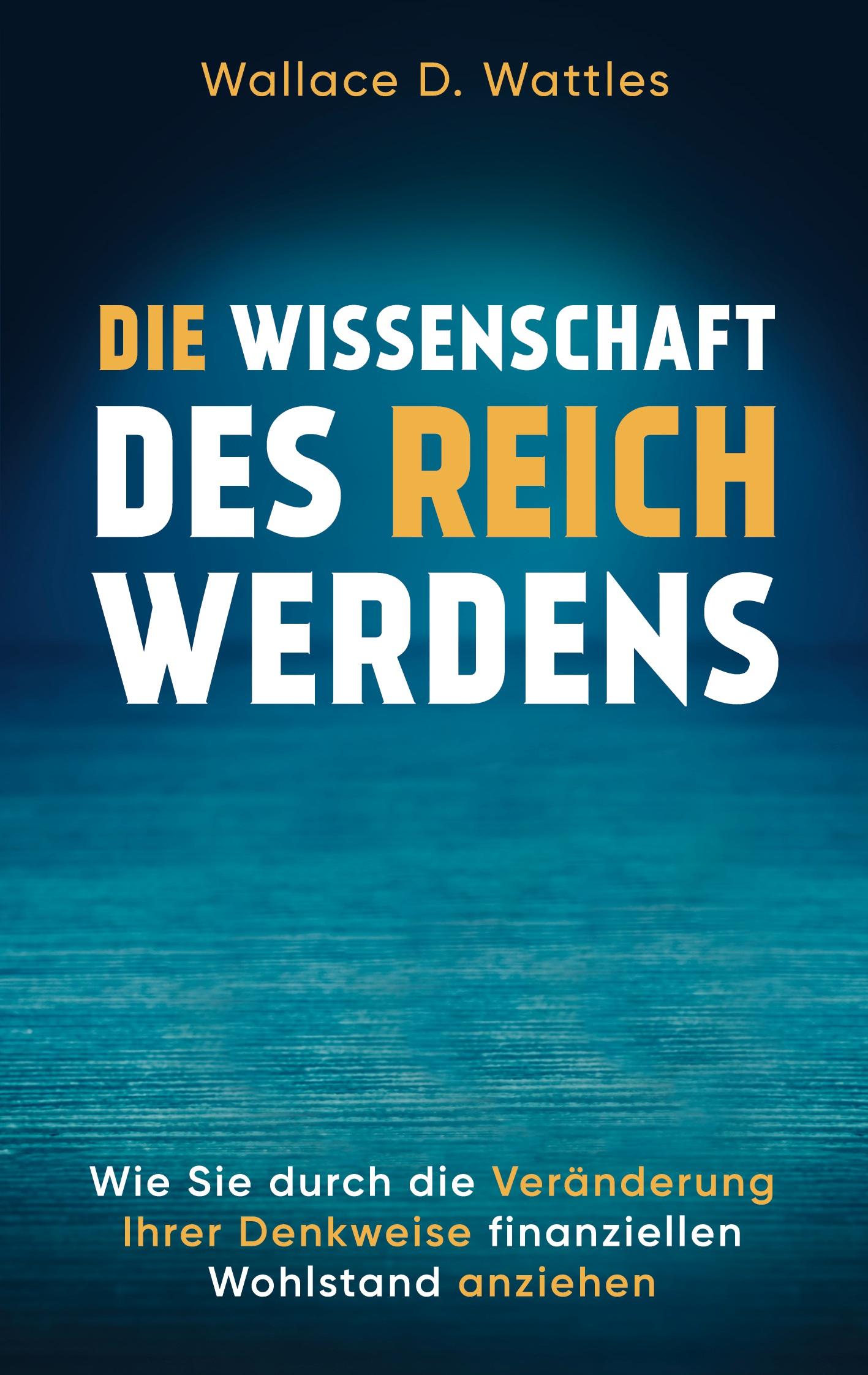 Vorderes Coverbild Die Wissenschaft des Reichwerdens