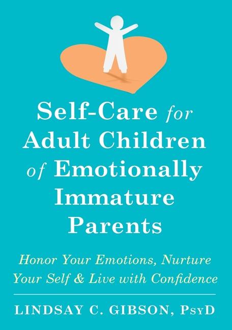 Vorderes Coverbild Self-Care for Adult Children of Emotionally Immature Parents