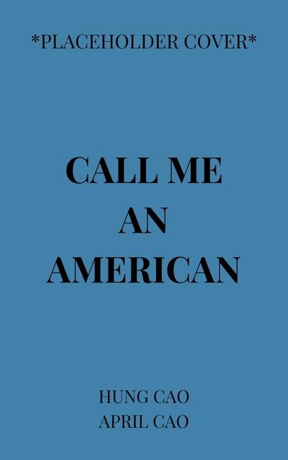 Vorderes Coverbild Call Me an American