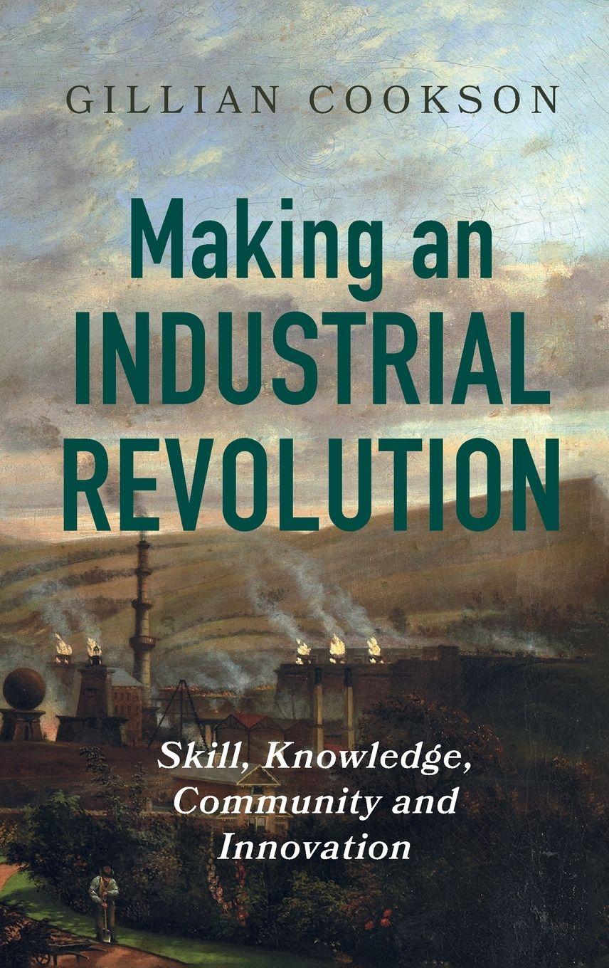 Vorderes Coverbild Making an Industrial Revolution