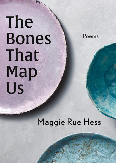 Vorderes Coverbild The Bones That Map Us