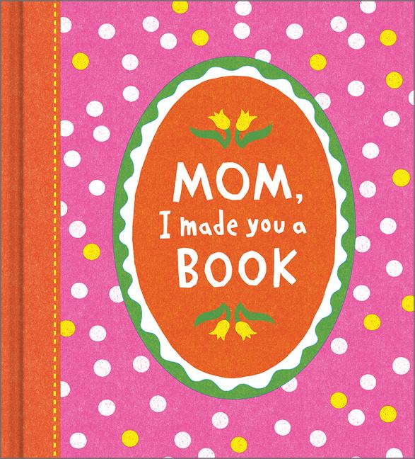 Vorderes Coverbild Mom, I Made You a Book