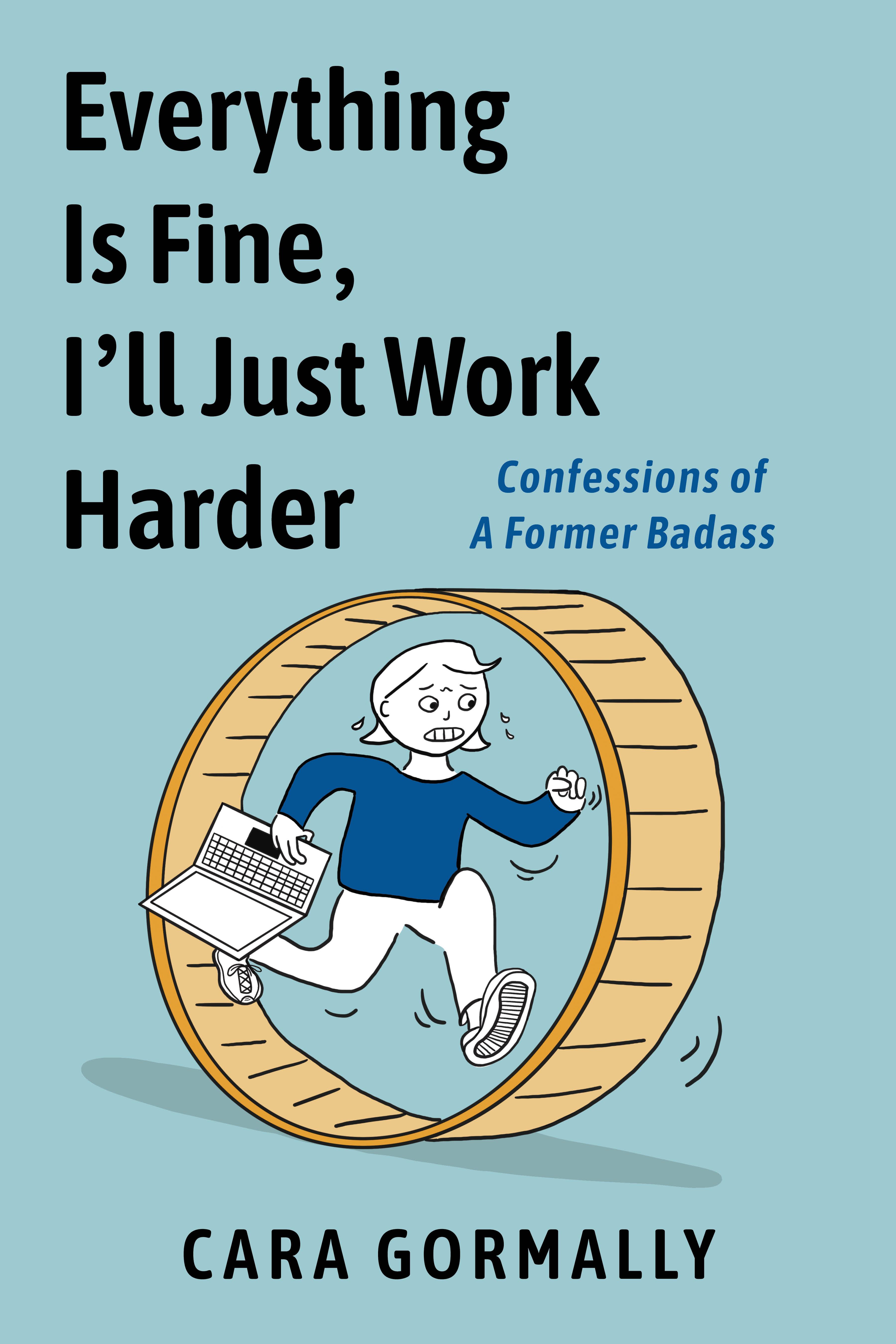 Vorderes Coverbild Everything Is Fine, I'll Just Work Harder