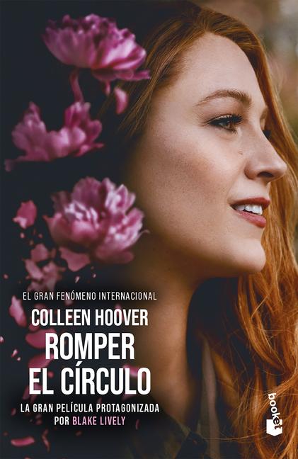 Vorderes Coverbild Romper El Círculo (Edición de la Película) / It Ends with Us (Movie Tie-In)