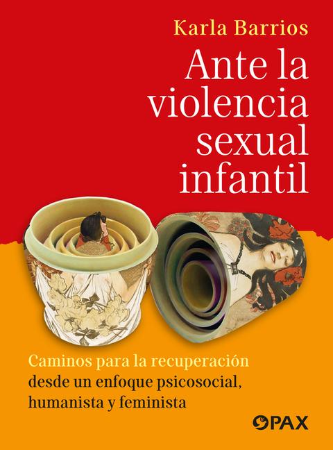 Vorderes Coverbild Ante La Violencia Sexual Infantil / In the Face of Child Sexual Violence
