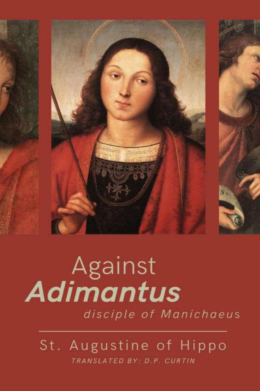 Vorderes Coverbild Against Adimantius, disciple of Manichaeus