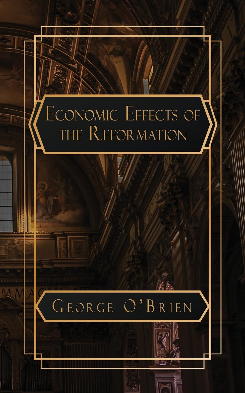 Vorderes Coverbild An Essay on the Economic Effects of the Reformation