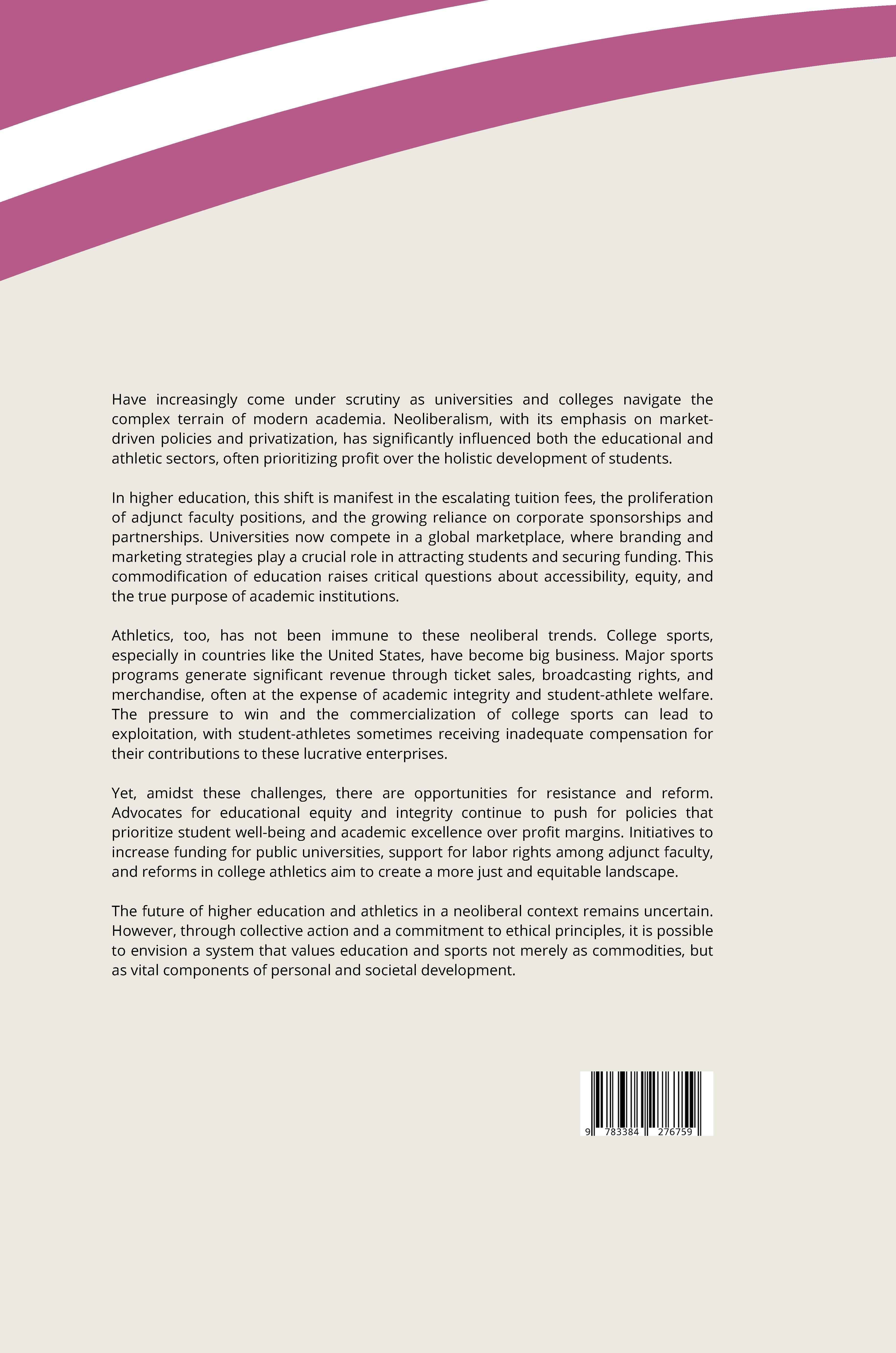 Rückseitencover Neoliberal Trends in Higher Education and Athletics: A Capitalistic Approach