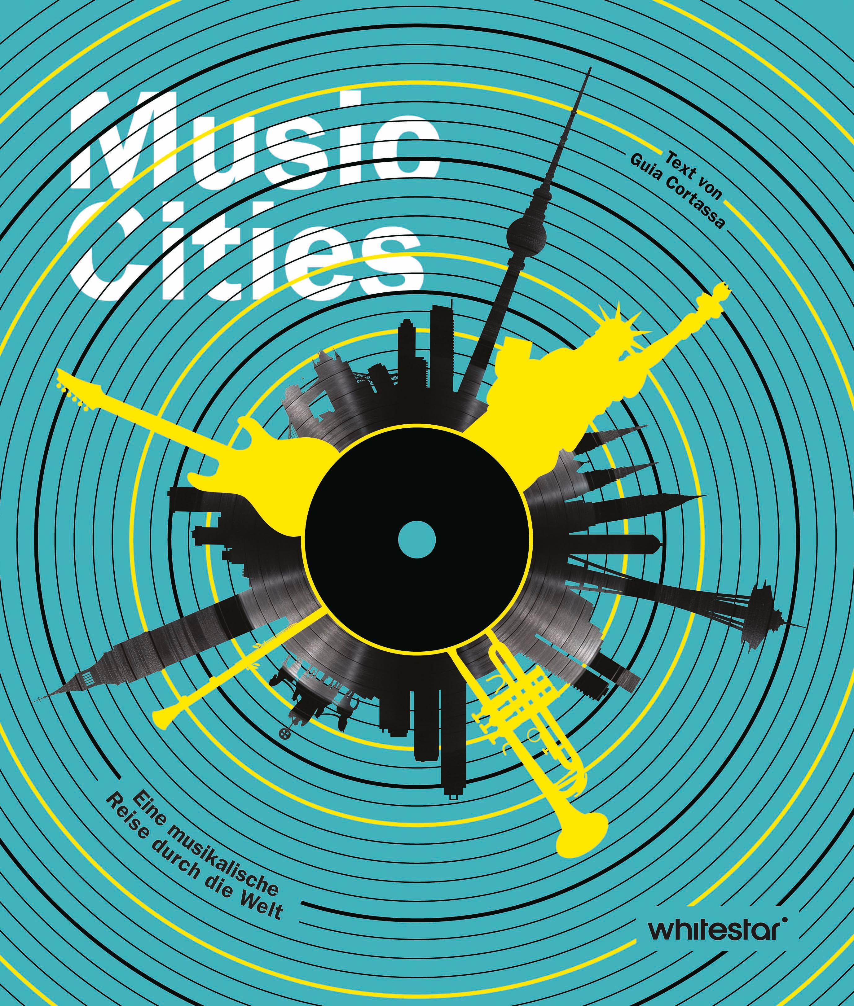 Vorderes Coverbild Music Cities. Eine musikalische Reise durch die Welt