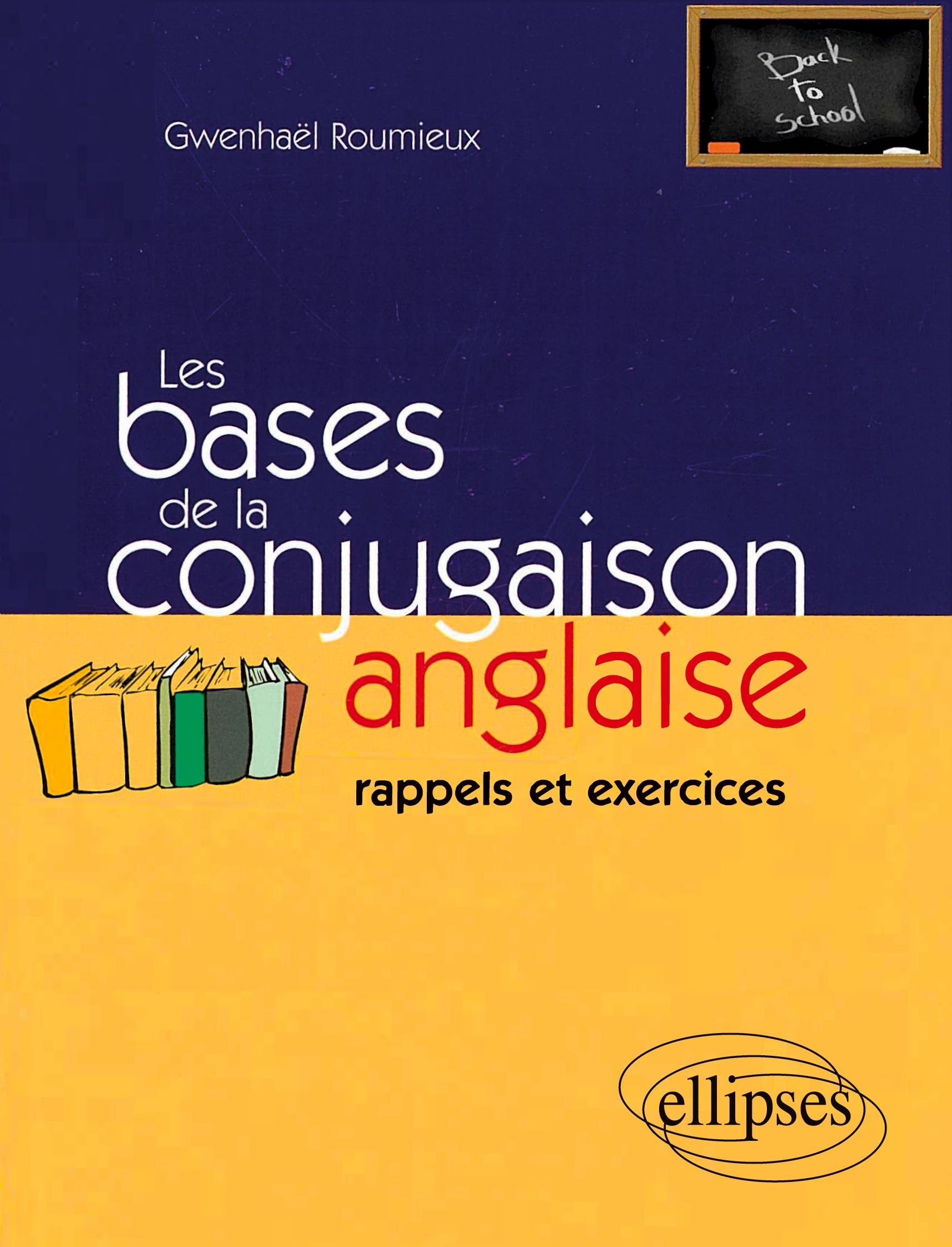 Vorderes Coverbild Les bases de la conjugaison anglaise - rappels et exercices