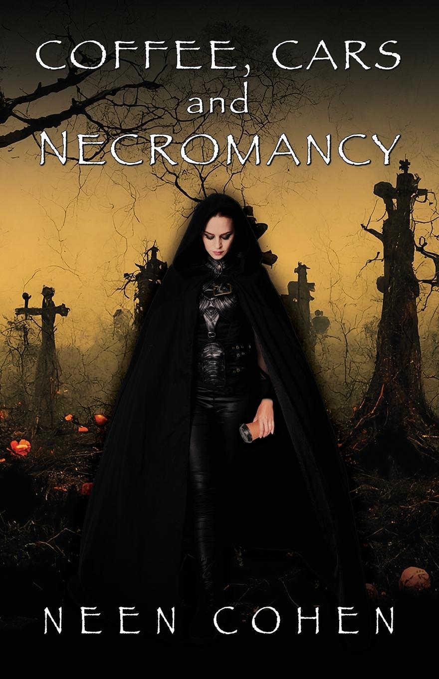 Vorderes Coverbild Coffee, Cars, and Necromancy