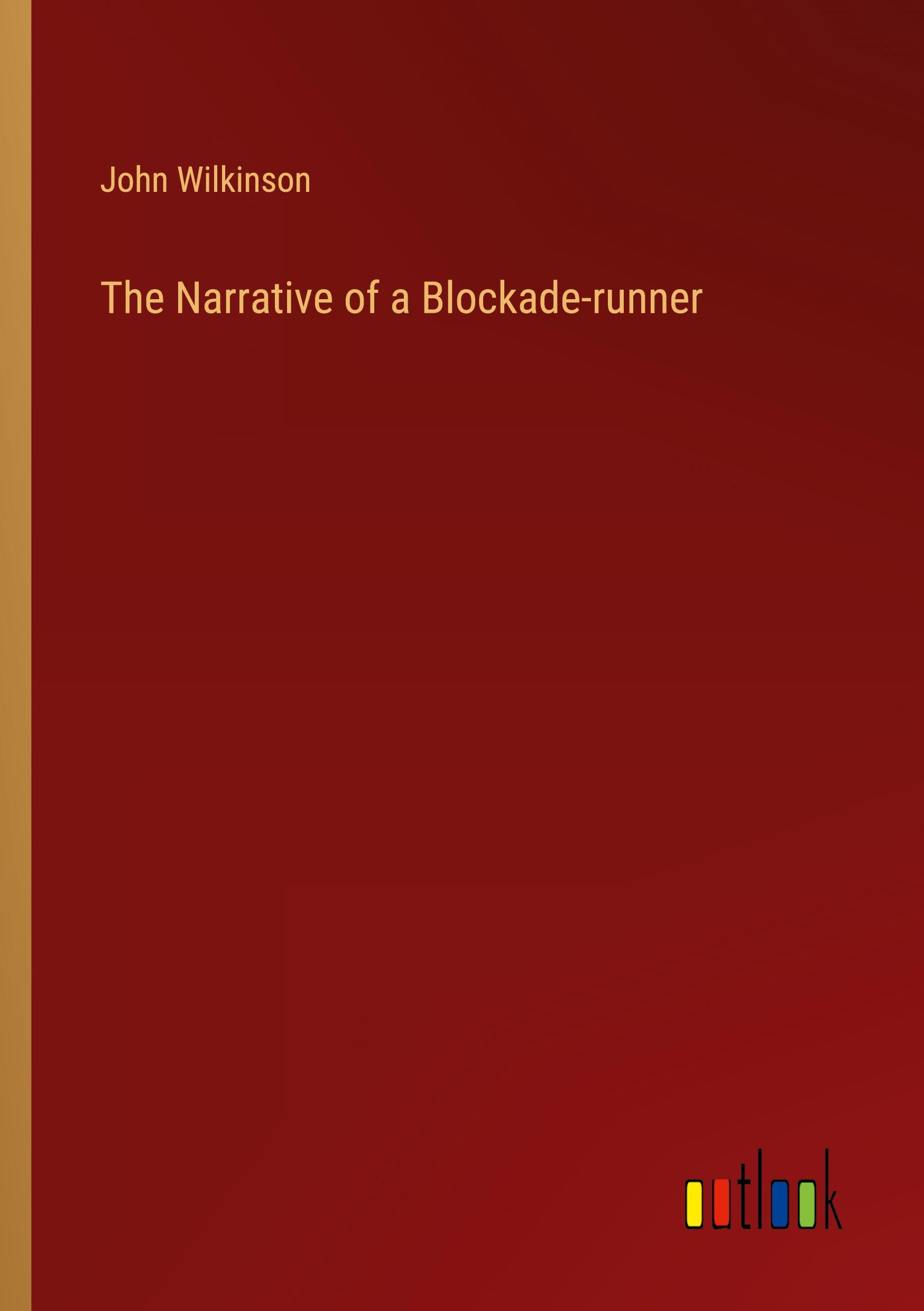 Vorderes Coverbild The Narrative of a Blockade-runner