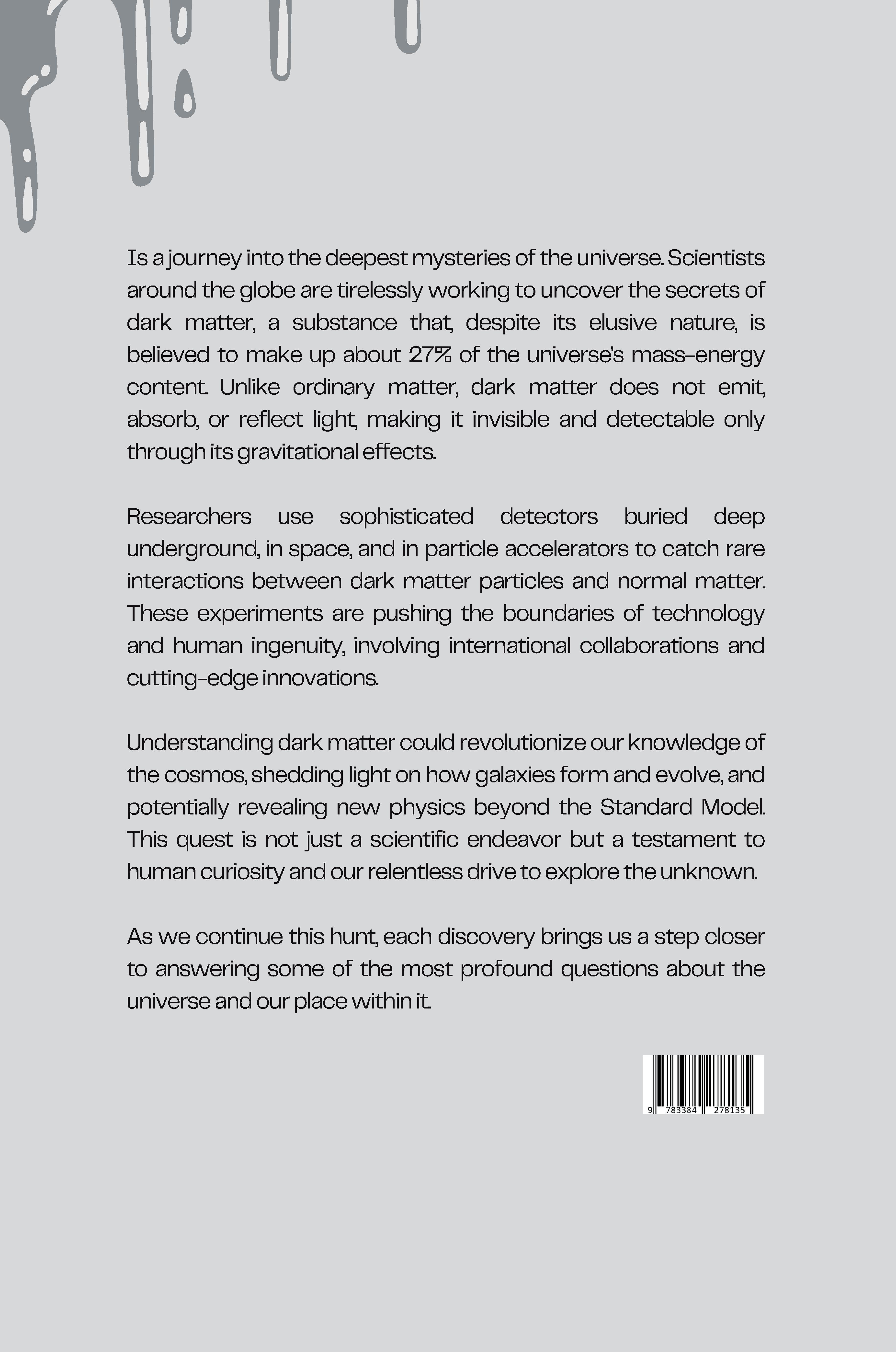 Rückseitencover The Hunt for Dark Matter: Particle Physics and the Quest for a Hidden Reality