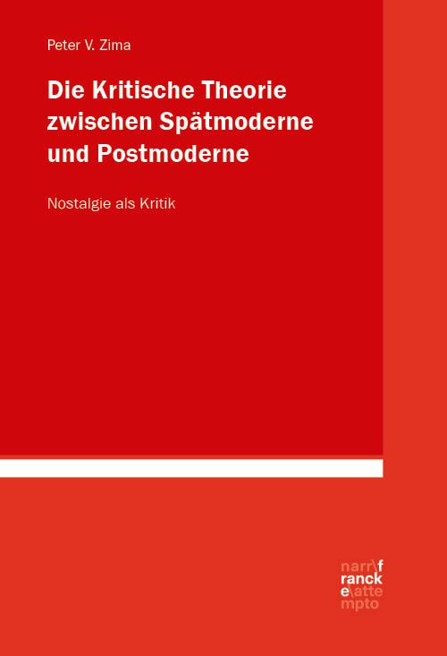 Vorderes Coverbild Die Kritische Theorie zwischen Spätmoderne und Postmoderne: Nostalgie als Kritik