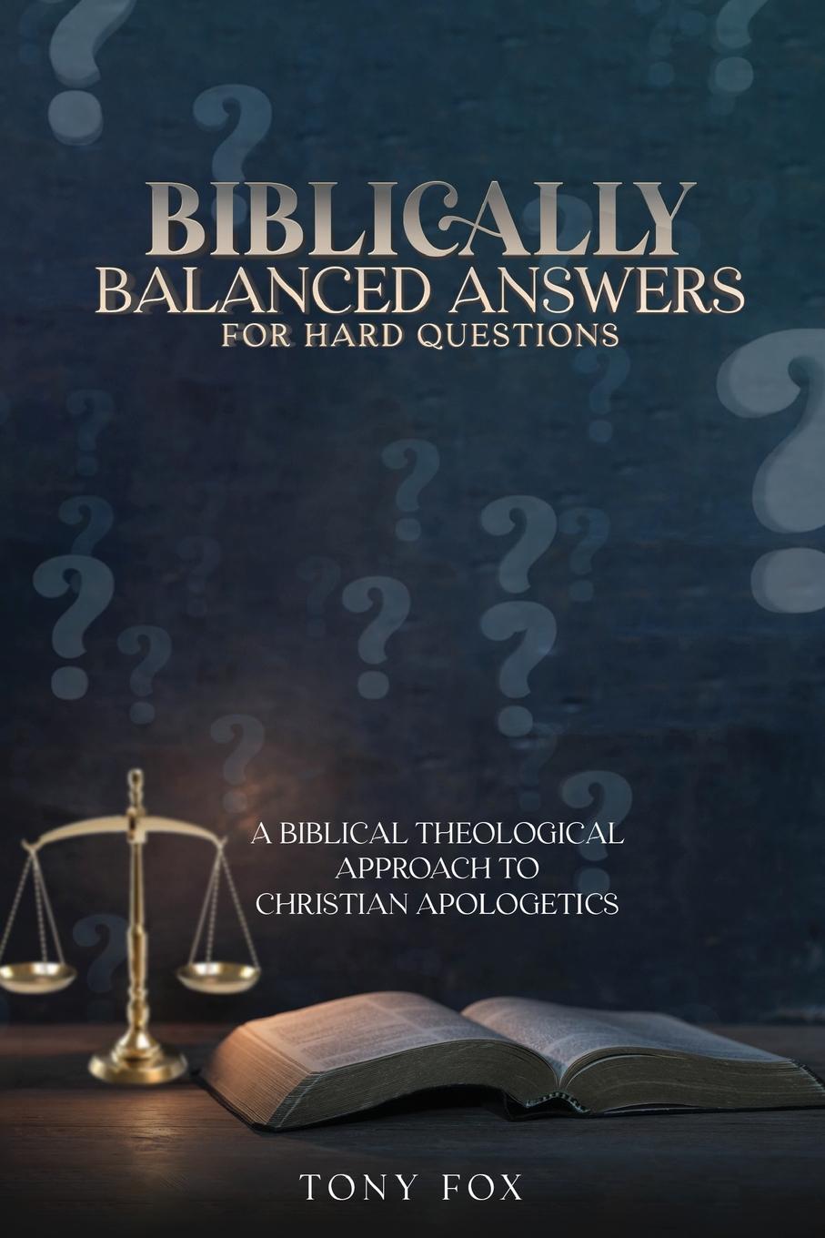 Vorderes Coverbild Biblically Balanced Answers For Hard Questions
