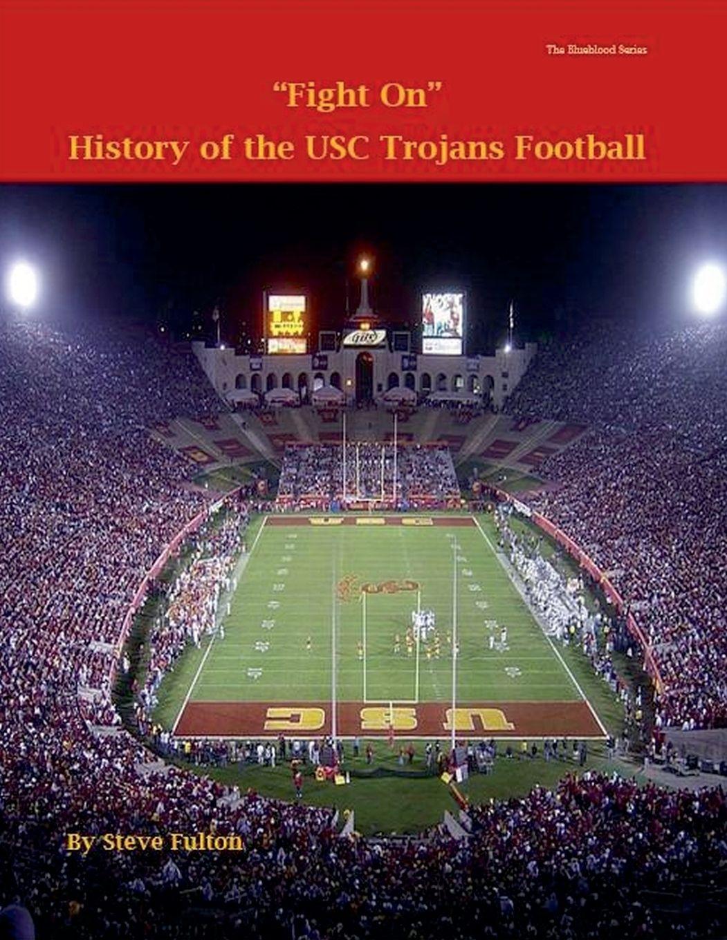 Vorderes Coverbild Fight On! History of USC Trojans Football