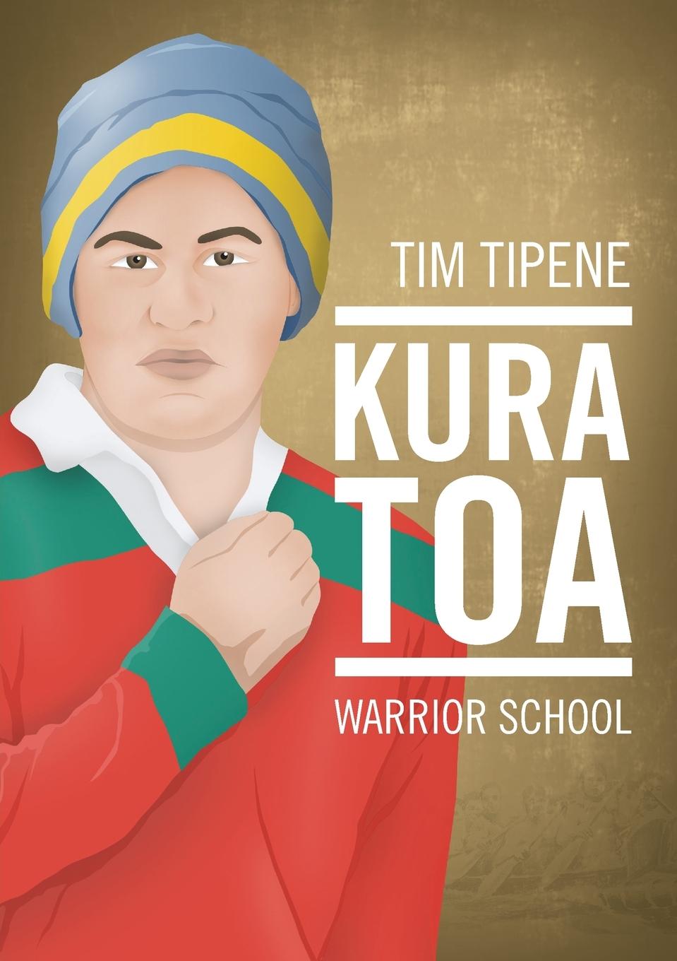 Vorderes Coverbild Kura Toa Warrior School